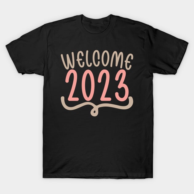 welcome 2023 T-Shirt by Marwah